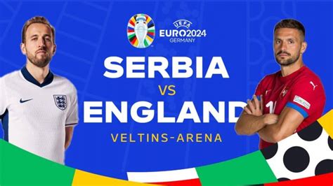 Tonton Live Streaming Gratis Serbia Vs Inggris Di Euro 2024 Disiarkan