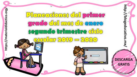 Planeaciones Del Primer Grado Del Mes De Enero Segundo Trimestre Ciclo