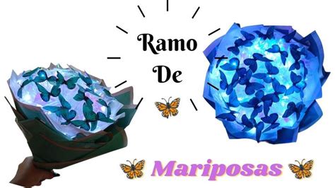 Diy Como Hacer Un Ramo De Mariposas Eterno Youtube Mariposas