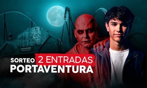 Entradas PortAventura GRATIS Nuevo SORTEO