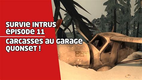 The Long Dark Intrus 11 Carcasses Au Garage Quonset YouTube