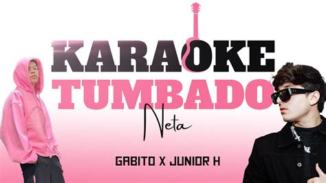 Neta Gabito X Junior H Karaoke Youtube