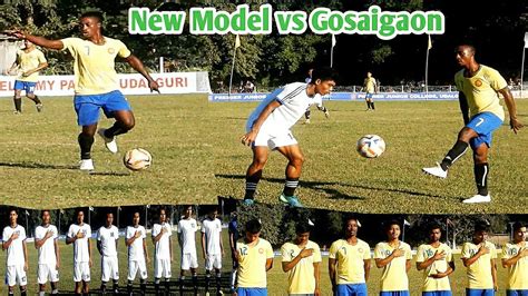 Gosaigaon Global Sports Academy Vs New Model Udalguri Bodofa U N Gold