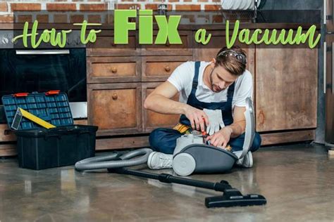 How To Fix A Vacuum Cleaner Step By Step Guide