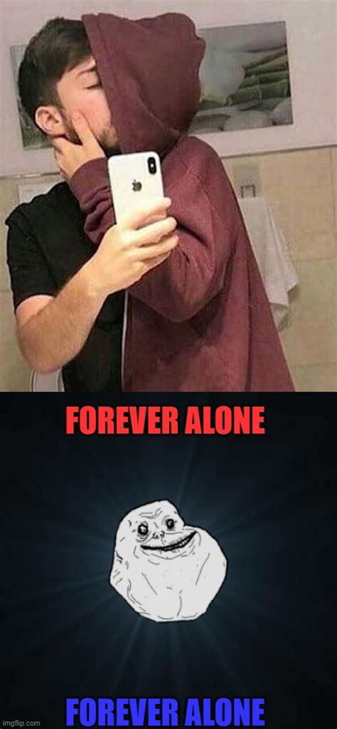 Forever Alone Imgflip