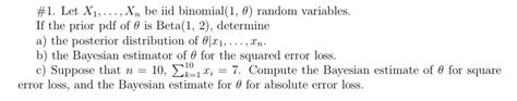 1 Let X1 Xn Be Iid Binomial 1 0 Random