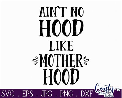 Aint No Hood Like Motherhood Svg Mom Life Funny By Crafty Mama