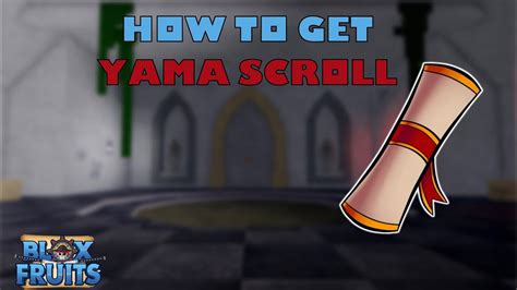 How To Get Yama Scroll Fast Blox Fruits Youtube