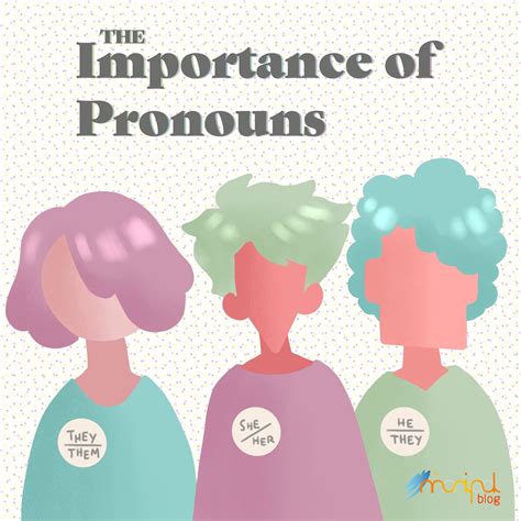 The Importance Of Pronouns In The 21st Century Manipalblog