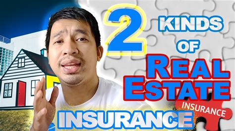 Bakit Kailangan Mo Ng Real Estate Insurance 2 Kinds Of Real Estate