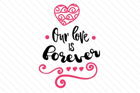 Our Love Is Forever Svg Cut File By Creative Fabrica Crafts Creative