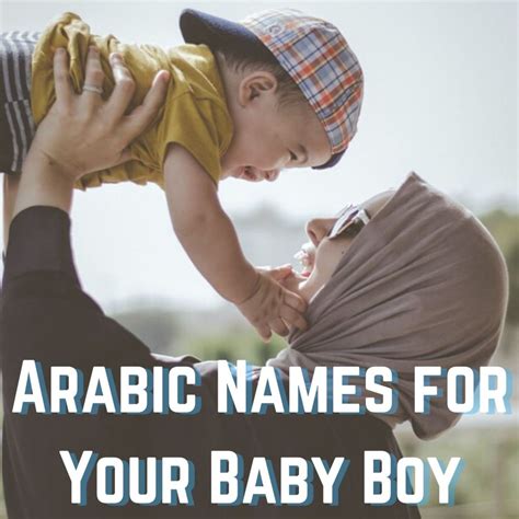 200+ Arabic Baby Boy Names and Meanings (Modern & Cute!) - WeHaveKids