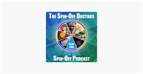 The Spin-Off Doctors Spin-Off“ auf Apple Podcasts