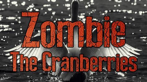 The Cranberries Zombie Lyrics Youtube