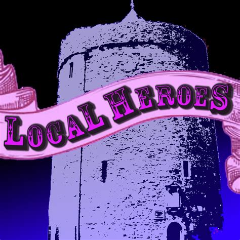 Local Heroes