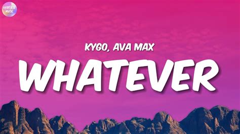 Kygo Ava Max Whatever Lyrics YouTube