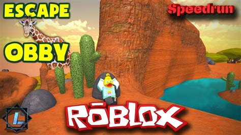 Robloxspeedrun Escape The Safari Obby 246 Min Ludaris Youtube