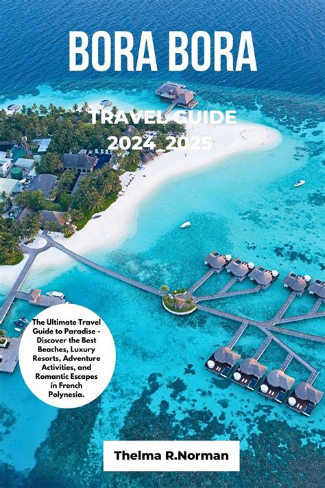 Bora Bora Travel Guide 2024 2025 EBook By Thelma R Norman EPUB