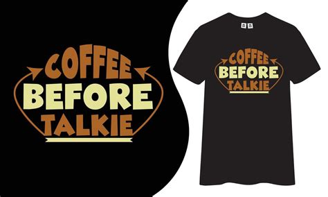 Coffee T Shirt Design 13568159 Vector Art At Vecteezy