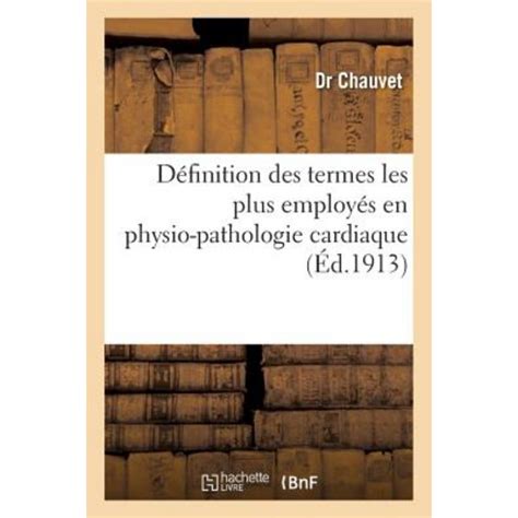 Definition Des Termes Les Plus Employes En Physio Pathologie Cardiaque