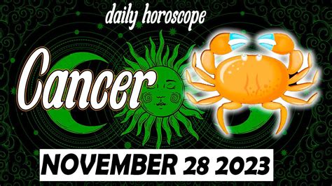 Horoscope For Today Cancer Daily Love Horoscope November 28 2023 🌞