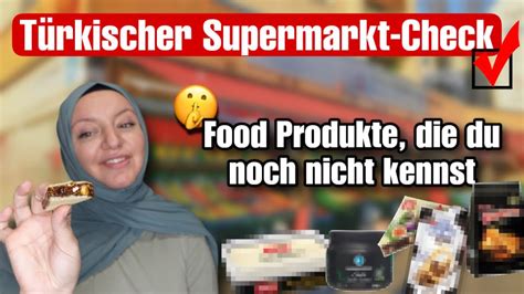 Ich esse Türkische Food Produkte ihr bestimmt nicht kennt Einkauf