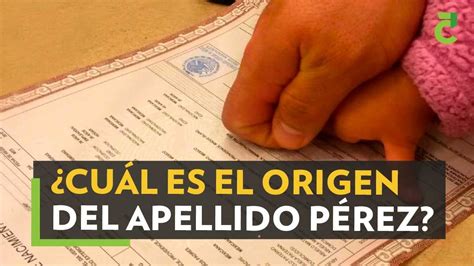 Apellidos Cuál es el origen y significado de Pérez