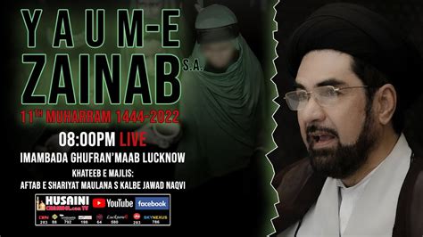 Live Yaum E Zainab S A Imambada Ghufranmaab Majlis By Maulanas