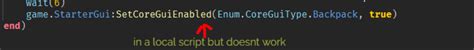 Why Cant I Re Enable The Backpack Gui Scripting Support Developer