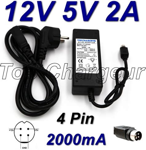 TOP CHARGEUR Adaptateur Secteur Alimentation Chargeur 12V 5V 2A 4 Pin