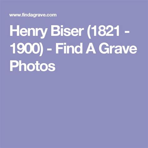 Henry Biser Find A Grave Photos Find A Grave Perry