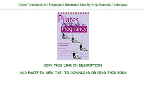 Pilates Workbook For Pregnancy Illustrated Step By Step Matwork Techniques