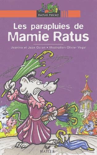 Les Parapluies De Mamie Ratus De Olivier Vogel Poche Livre Decitre