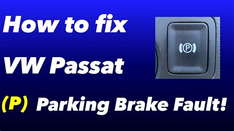 How To Fix VW Electronic Parking Brake Fault S Passat Golf Bora Polo