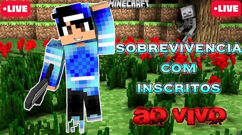 Minecraft Ao Vivojogando Inscritos Server Survival Aternos Vem