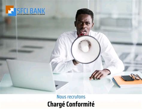 SFCI BANK RECRUTE CHARGE DE CONFORMITÉ H F Y a Bara Offres d