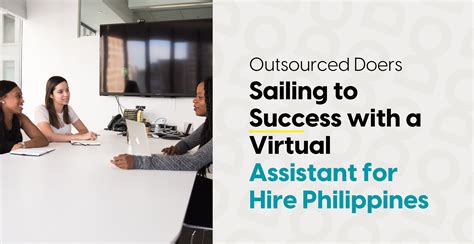 Sailing To Success With A Virtual Assistant For Hire Philippines Outsourced Doers Outsourced