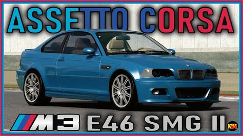 Bmw M3 E46 Smg Ii Free Car Mod Assetto Corsa Youtube