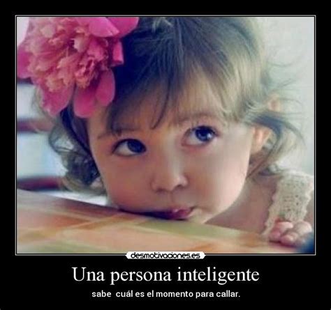 Una Persona Inteligente Desmotivaciones
