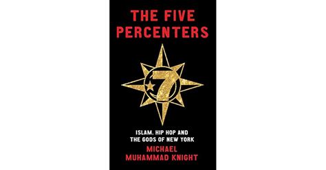 The Five Percenters Islam Hip Hop And The Gods Of New York By Michael