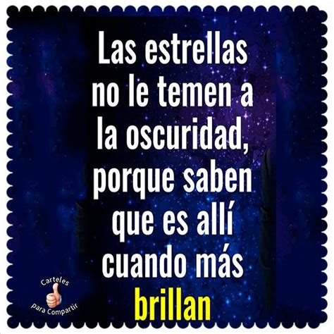 Las Estrellas No Le Temen A La Oscuridad Imágenes Con Frases Para Compartir En Facebook