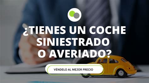 Conoce Los Requisitos Para Vender Tu Coche Al Desguace Y Obtener El Mejor Precio