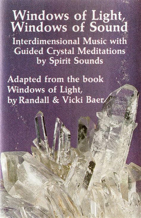 Spirit Sounds Windows Of Light Windows Of Sound Sounds Of The Dawn