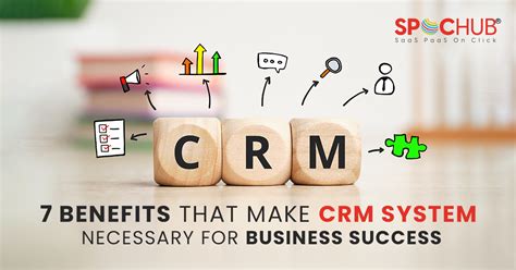 7 Benefits That Make Crm System Necessary For Business Success Spochub