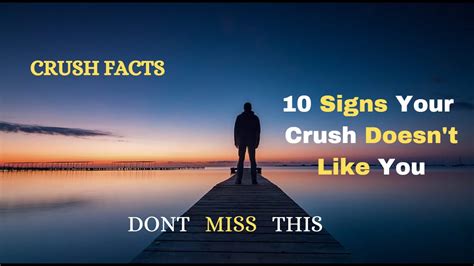 10 Signs Your Crush Doesn T Like You YouTube