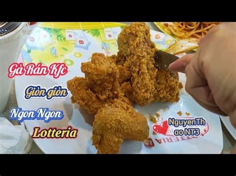 Cu I Tu N V I G R N Kfc Lotteria Nguyenthao Nt Youtube