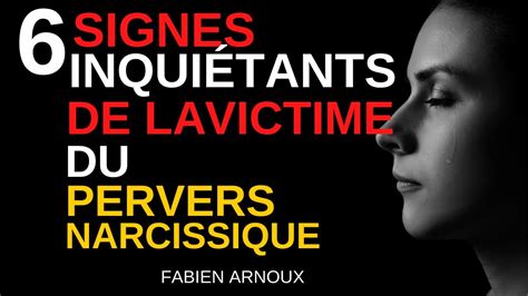 Signes Inqui Tants De La Victime Du Pervers Narcissique Youtube