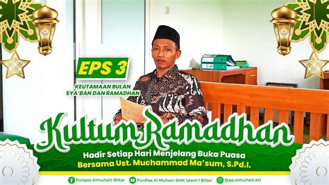 Kultum Ramadhan Episode Ust Muchamad Ma Sum S Pd I Keutamaan