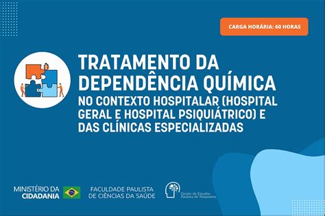 Curso Gratuito Aborda O Tratamento Da Dependência Química No Contexto