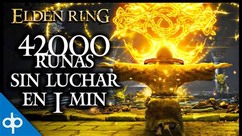 Elden Ring Como Conseguir Runas En Menos De Min Sin Luchar